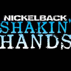 Nickelback : Shakin' Hands